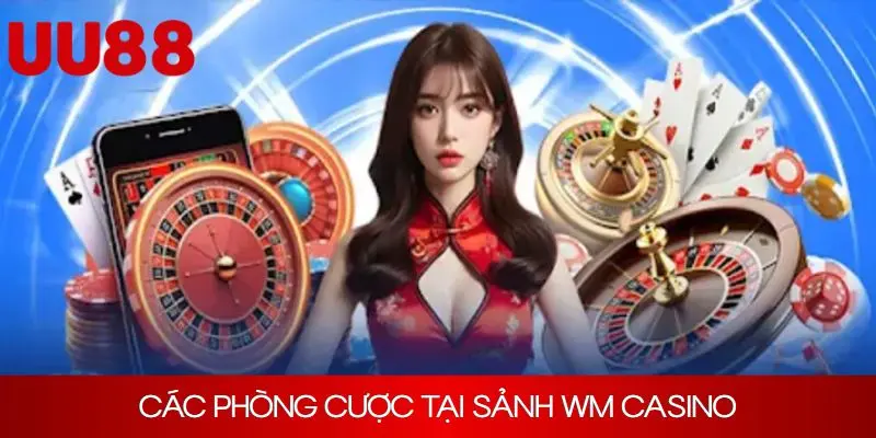 Review các phòng cược ăn khách tại sảnh WM Casino